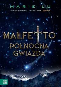 Malfetto. Północna gwiazda - Marie Lu