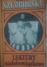 Lektury nadobowiązkowe, część trzecia - Wisława Szymborska