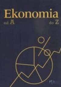 Ekonomia od A do Z. Encyklopedia podręczna. - Sławomir Sztaba