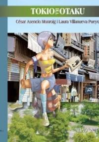 Tokio dla otaku - Cesar Asencio Monroig, Laura Villanueva Pueyo