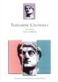 Tożsamość człowieka - Anna Gałdowa, praca zbiorowa