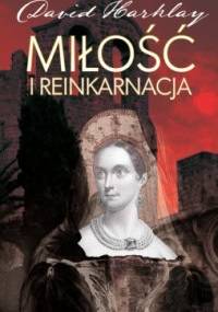 Miłość i reinkarnacja - David Harklay