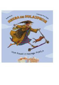 Heksa na hulajpecie, czyli fraszki z naszego fyrtla - Rafał Rosół