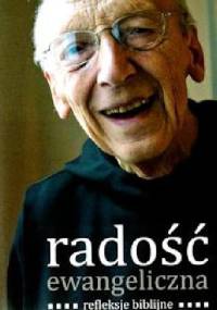 Radość ewangeliczna. Refleksje biblijne - Leon Knabit OSB
