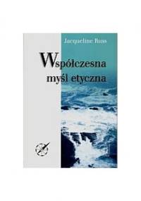 Współczesna myśl etyczna - Jacqueline Russ
