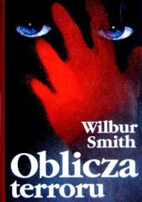 Oblicza terroru - Wilbur Smith