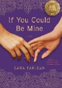 If You Could Be Mine - Sara Farizan