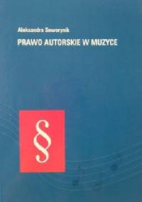 Prawo autorskie w muzyce - Aleksandra Sewerynik