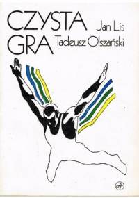 Czysta gra - Tadeusz Olszański, Jan Lis