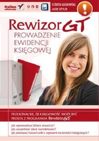 Rewizor GT. Prowadzenie ewidencji księgowej - Jacek Sztyler, Elżbieta Kafarowska