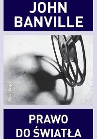 Prawo do światła - John Banville