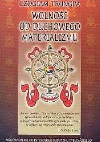 Wolność od duchowego materializmu - Chogyam Trungpa