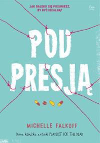 Pod presją - Michelle Falkoff