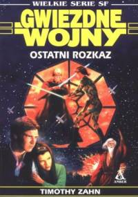 Ostatni rozkaz - Timothy Zahn