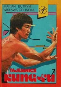 Tajemnice Kung Fu - Marian Butrym, Wisława Orlińska