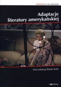 Adaptacje literatury amerykańskiej - praca zbiorowa