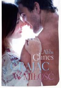 Grając w miłość - Abbi Glines