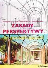 zasady perspektywy dla początkujących - Jose Fernando Arcas, Isabel Gonz