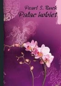 Pałac kobiet - Pearl S. Buck