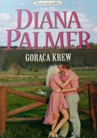 Gorąca krew - Diana Palmer