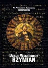 Dzieje Wschodnich Rzymian - Warsonofiusz (Bazyli) Doroszkiewicz