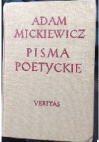 Pisma Poetyckie - Adam Mickiewicz