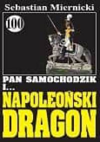 Pan Samochodzik i napoleoński dragon - Sebastian Miernicki