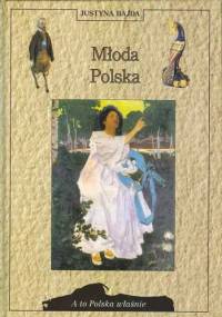 Młoda Polska - Justyna Bajda