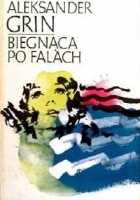 Biegnąca po falach - Aleksander Grin