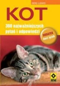 Kot. 300 najważniejszych pytań i odpowiedzi - Gerd Ludwig
