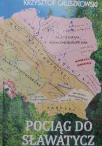 Pociąg do Sławatycz - Krzysztof Gruszkowski