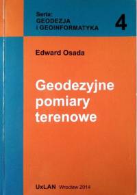 Geodezyjne pomiary terenowe - Edward Osada