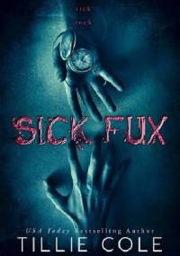 Sick Fux - Tillie Cole