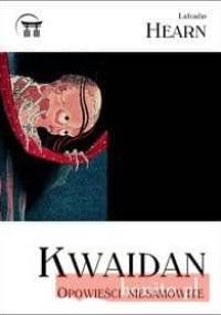 Kwaidan - Lafcadio Hearn