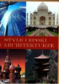 Style i epoki w architekturze - praca zbiorowa