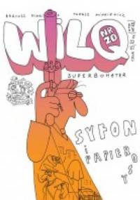 Wilq Superbohater: Syfon i Papierosy - Tomasz Minkiewicz, Bartosz Minkiewicz