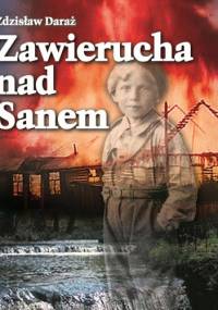 Zawierucha nad Sanem - Zdzisław Daraż