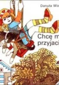 Chcę mieć przyjaciela - Danuta Wawiłow