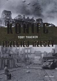 Koniec Trzeciej Rzeszy - Toby Thacker