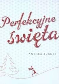 Perfekcyjne święta - Anthea Turner