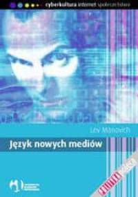 Język nowych mediów - Manovich Lev
