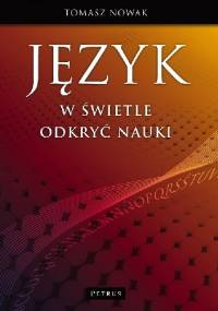 Język w świecie odkryć nauki - Tomasz Nowak