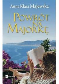 Powrót na Majorkę - Anna Klara Majewska