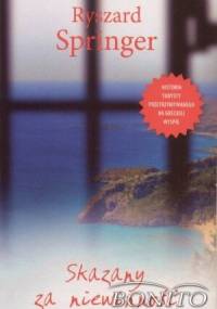 Skazany za niewinność - Ryszard Springer