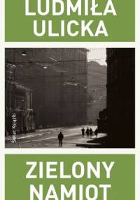 Zielony namiot - Ludmiła Ulicka