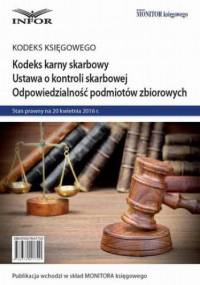 Kodeks karny skarbowy. Ustawa o kontroli skarbowej. Odpowiedzialność podmiotów zbiorowych