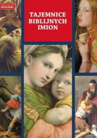 Tajemnice biblijnych imion - Marcin Majewski