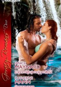 Zapamiętaj moją miłość. Gorące noce - Catherine Mann, Janice Maynard