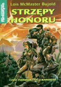 Strzępy honoru - Lois McMaster Bujold