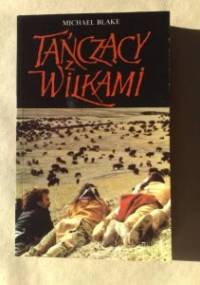 Tańczący z wilkami - Michael Blake